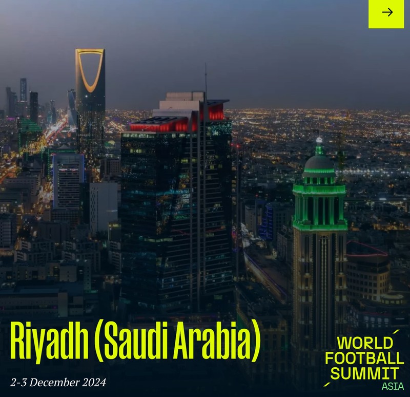 World Football Summit in Riyadh, Saudi Arabia | 2-3 December 2024