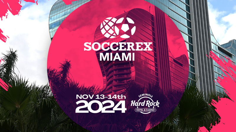 Soccerex Miami | Nov 13-14 2024